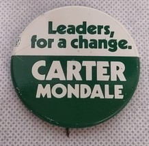 Carter Mondale 1976 Campaign Pin Pinback Button Leaders, For A Change - £7.82 GBP