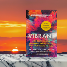 Vibrant A Groundbreaking Program to Get Energized, Own Your Health, and ... - £11.85 GBP