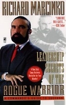Leadership Secrets of the Rogue Warrior: A Commando&#39;s Guide to Success by Richar - £7.43 GBP