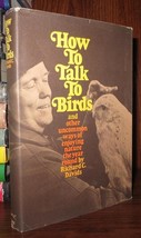 Davids, Richard C How To Talk To Birds 1st Edition 4th Printing - £35.87 GBP