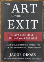 The Art of the Exit : The Complete Guide to Selling Your Business - £9.42 GBP