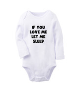 If You Love Me Let Me Sleep Baby Bodysuits Newborn Rompers Infant Long J... - £8.45 GBP