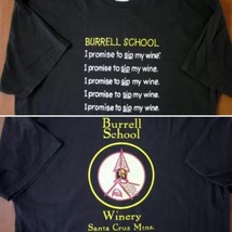Burrell School Winery I Promise To Sip My Wine T-Shirt XL Santa Cruz Mtns NorCal - £18.11 GBP