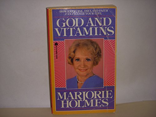 God and Vitamins Holmes, Marjorie - $8.00