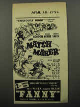 1956 The Match Maker and Fanny Plays Ad - Fabulously Funny - £14.61 GBP