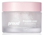 Skin Proud Frozen Over Moisturizer Gel-to-Ice Hydrator 1.69 fl oz / 50 m... - £8.63 GBP