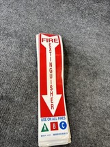 Lot Of 55 - Brady 124570 18&quot; x 4&quot; Fire Extinguisher Sign Use On All Fires A B C - $148.49