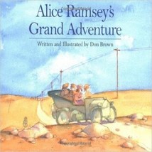 Alice Ramsey&#39;s Grand Adventure by Don Brown (2000) - £36.18 GBP