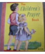 The Children’s Prayer Book, A Lolly Pop Book, C. 1949, Published by John... - $10.00