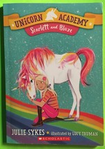 Scarlett and Blaze (Unicorn Academy #2) by Julie Sykes, Scholastic (PB 2019) - £0.79 GBP