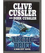 Clive Cussler &amp; Dirk Cussler ARCTIC DRIFT First edition SIGNED Fine Dirk... - $24.75