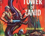 TOWER OF ZANID [A SCIENCE-FICTION TALE OF STAR-ROVERS OF THE FUTURE] [Ma... - $6.24