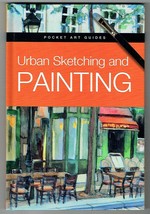 Urban Sketching and Painting by Parramon Editorial Team [Hardback]New Book. - $9.85