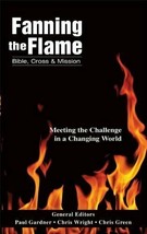 Fanning the Flame: Bible, Cross, and Mission Gardner, Paul D. and Green, Chris - £5.48 GBP