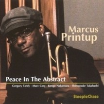 Marcus Printup Peace In The Abstract - Cd - £22.09 GBP