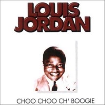 Louis Jordan : Choo Choo Chboogie CD Pre-Owned - $15.20
