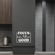Focus on The Good Vinyl Decal Sticker Custom Wall Mural Art Decor Quotes... - $9.79