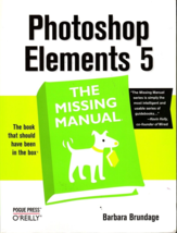 Photoshop Elements 5: The Missing Manual Paperback Guidebook - £5.19 GBP