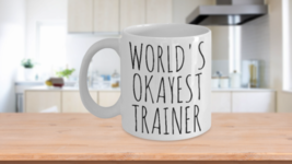 Worlds Okayest Trainer Mug Instructor Gym Christmas Gag Gift Sarcasm Cup Ceramic - £15.09 GBP