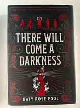The Age of Darkness Ser.: There Will Come a Darkness by Katy Rose Pool (2019,... - £6.71 GBP