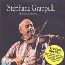 St‚phane Grappelli - Live in San Francisco St‚phane Grappelli - Live in San Fran - £19.10 GBP