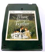 Music Will Keep Us Together Volumes 1 &amp; 2 (8-Track Tape, A21 6564) - $6.58