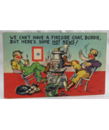Funny Postcard Home to Service Man Series B 309 No Fireside Chat Here&#39;s ... - £2.33 GBP
