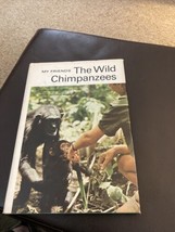 My Friends The Wild Chimpanzees - Baroness Jane Van Lawick-Goodall - Hardcover - £4.26 GBP