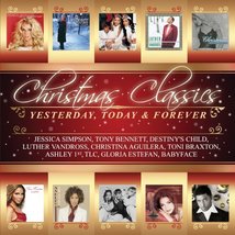 Christmas Classics: Yesterday Today Forever [Audio CD] VARIOUS ARTISTS - $7.91
