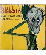 Kurt Cobain And I Love Her / Sappy (Early Demo) 7&quot; Vinyl Ltd - $41.03 CAD