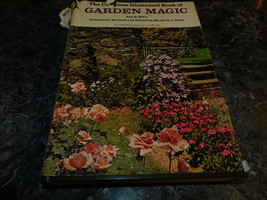 Complete  Illustrated Book of Garden Magic by Roy Biles, Marjorie Dietz ... - $1.99