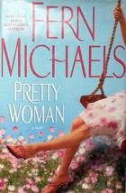 Pretty Woman: A Novel by Fern Michaels / 2005 Hardcover Book Club Edition - £1.79 GBP