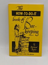 1980 The How To Do It Book Of Bee Keeping By Richard Taylor 3rd Edition - £34.49 GBP