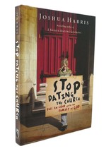 Joshua Harris Stop Dating The Church! Fall In Love With The Family Of God 1st E - £35.92 GBP