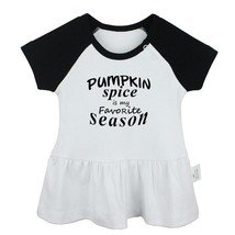 Pumpkin Spice is My Favorite Season Newborn Baby Dress Toddler Cotton Clothes - £10.45 GBP