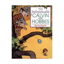 The Indispensable Calvin and Hobbes: A Calvin and Hobbs Treasury Bill Watterson - $22.00