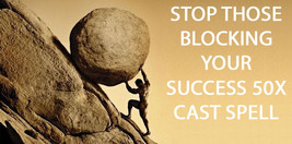 100x Full Coven Stop Those Who Block Your Success Highest Magick Witch - £78.51 GBP