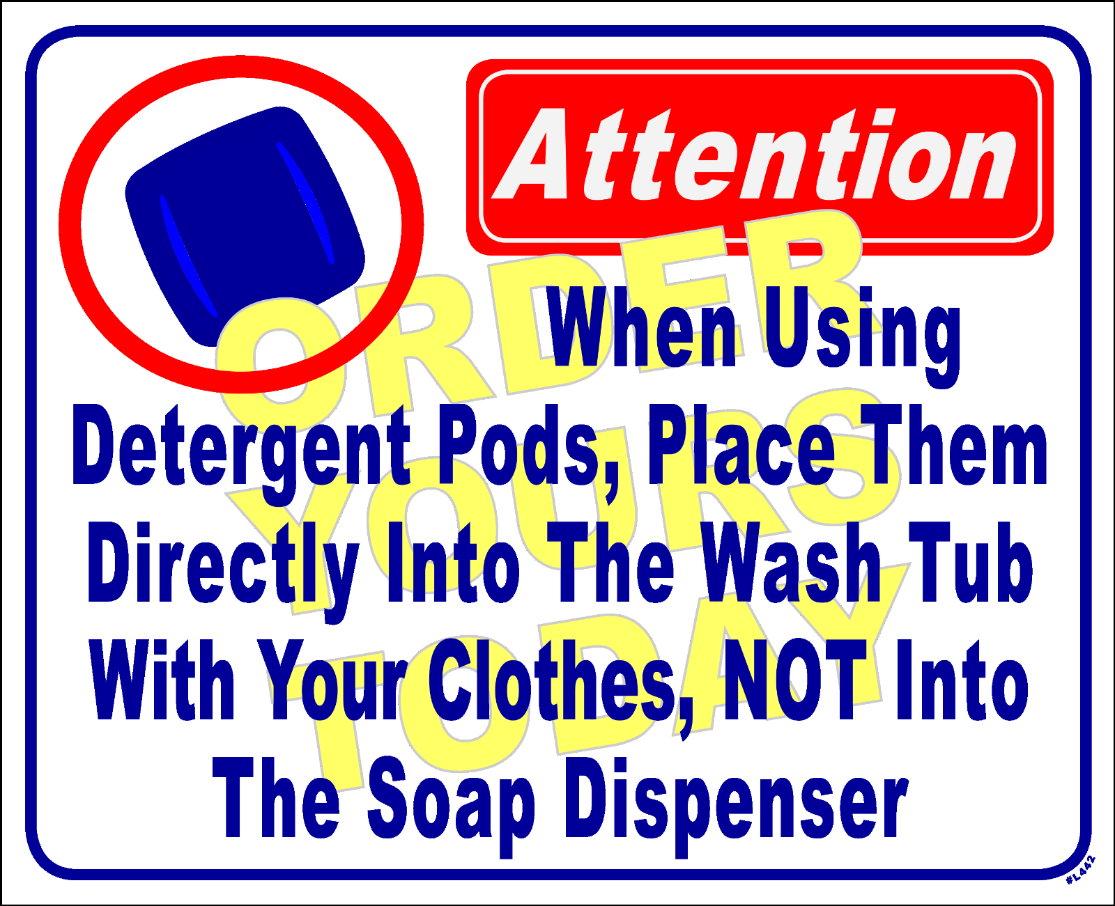 &quot;Attention, When using detergent pods, place them directly into ...&quot; -L442 - $41.73