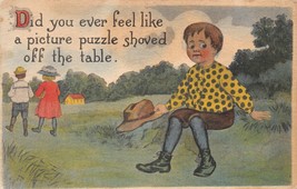 DID YOU EVER FEEL LIKE A PICTURE PUZZLE SHOVED OFF THE TABLE POSTCARD 1920s - $6.49