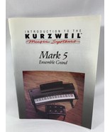 Kurzweil Music System INTRODUCTION Mark 5 Ensemble Grand Manual - $47.52 CAD