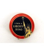 &quot;I Own A Liberty Bond&quot;, Vintage Pinback Button Lapel Pin, WW1, LBT-06 - $9.75