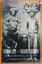 Indian Life Of Yosemite Region By Samuel Barrett And Edward Gifford - £30.33 GBP