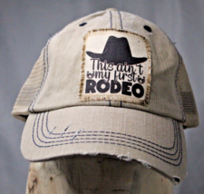 &quot;This Ain&#39;t My First Rodeo&quot; Distressed Trucker Baseball Hat One Size Adj... - £14.51 GBP