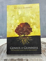 Genius of Guinness: The Enduring Legacy of an Irish Dynasty Michele Guinness PB - £6.32 GBP