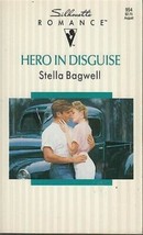 Bagwell, Stella - Hero In Disguise - Silhouette Romance - # 954 - £1.59 GBP