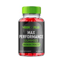 Vigor Plus Gummies For Men, Advanced Performance Supplement - 60 Gummies - $17.29