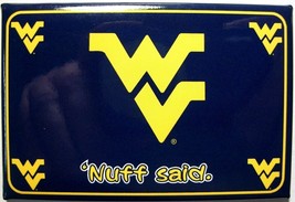 West Virginia Mountaineer&#39;s Nuff Said Fridge Magnet - £5.39 GBP