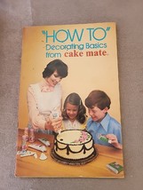 How To Decorating Basics From Cake Mate - $2.96