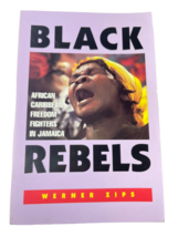 Black Rebels: African-Caribbean Freedom Fighters in Jamaica - £11.86 GBP