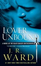 Black Dagger Brotherhood Ser.: Lover Unbound by J. R. Ward (2007, UK- A Format P - £0.78 GBP